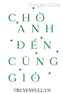 Chờ Anh Đến Cùng Gió
