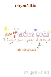 Bìa truyện: Khác Biệt Giống Loài Làm Sao Yêu Đương