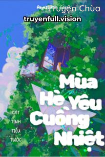 Mùa Hè Yêu Cuồng Nhiệt – Cát Tinh Tiểu Tước