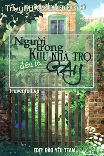 Người Trong Khu Nhà Trọ Đều Là Gay