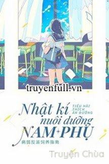 Nhật Ký Nuôi Dưỡng Nam Phụ