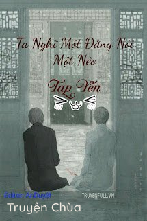 Ta Nghĩ Một Đằng Nói Một Nẻo